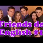 英語勉強は海外ドラマ「フレンズ」Friends de English 1