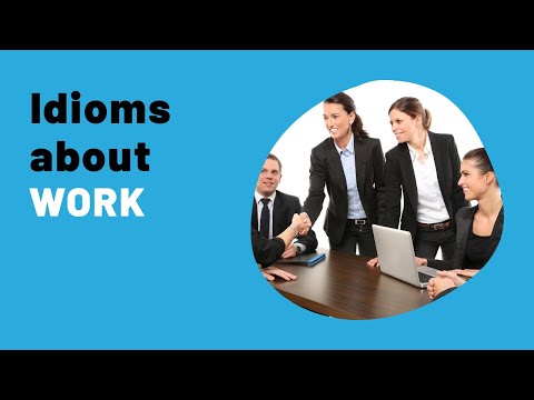 IELTS Speaking Practice Live Lessons – IDIOMS and idiomatic expressions about WORK
