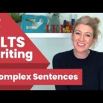 How to Write Complex IELTS Sentences
