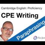 CPE (Cambridge English Proficiency) Writing: Paraphrasing
